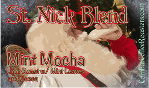 St. Nick Blend - Mint Mocha - Light Roast w/ Mint Leaves and Cocoa - LIMITED TIME ONLY!!